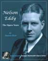 Nelson Eddy: The Opera Years book cover