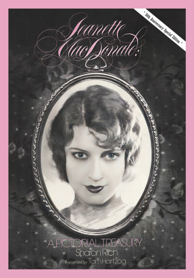 Jeanette MacDonald: A Pictorial Treasury – 50th Anniversary edition!